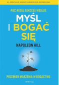 Pięć reguł sukcesu według myśl i bogać się