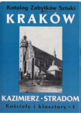 Kraków Kazimierz Stradom Kościoły i klasztory Tom I
