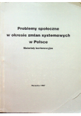 Problemy społeczne w okresie zmian systemowych w Polsce