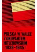 Polska w walce z okupantem hitlerowskim