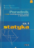 Poradnik Rozwiązywanie zadań z mechaniki Część I