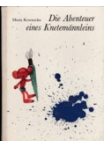 Die Abenteuer eines Knetemannleins