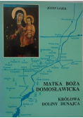 Matka Boża Domosławicka królowa doliny Dunajca