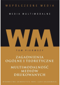Współczesne media - media multimodalne T. 1