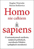 Homo nie całkiem sapiens. O automatyzmach...