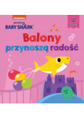 Baby Shark. Balony przynoszą radość