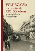 Warszawa na przełomie XIX i XX wieku...