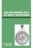 Iraq and Gertrude Bell's The Arab of Mesopotamia