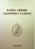 Karol Górski Człowiek i uczony
