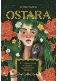 Ostara. Rytuały, przepisy i zaklęcia na równonoc..