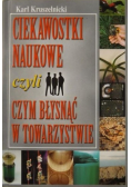 Ciekawostki naukowe czyli czym błysnąć w towarzystwie