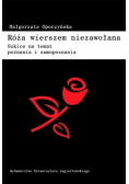 Róża wierszem niezawołana