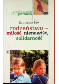 Rodzeństwo miłość nienawiść solidarność