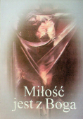 Miłość jest z Boga