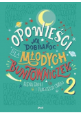 Opowieści na dobranoc dla młodych buntowniczek 2