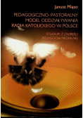 Pedagogiczno - pastoralny model oddziaływania radia katolickiego w Polsce