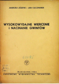 Wysokowydajne wiercenie i nacinanie gwintów