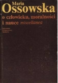 O człowieku moralności i nauce