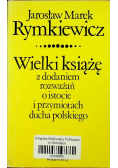 Wielki książę z dodaniem rozważań o istocie i przymiotach ducha polskiego
