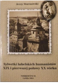 Sylwetki lubelskich humanistów XIX i pierwszej połowy XX wieku
