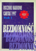 Roczniki naukowe Caritas 1997 Rok I  Bezdomność