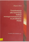 Transformacja jako konwersja funkcji wewnątrzsystemowych na przykładzie Polski