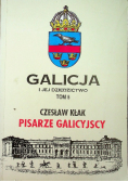 Galicja i jej dziedzictwo tom 5 Pisarze Galicyjscy