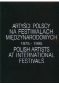 Artyści polscy na festiwalach międzynarodowych 1975 - 1995