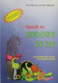 Sposób na zdrowe życie