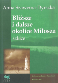 Bliższe i dalsze okolice Miłosza