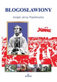 Błogosławiony ksiądz Jerzy Popiełuszko