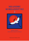Meandry koreanistyki Tom 2