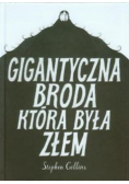 Gigantyczna broda która była złem