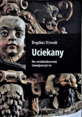 Uciekany Na wielokulturowej Zamojszczyźnie