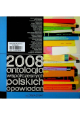 2008 antologia współczesnych polskich opowiadań