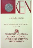 Komisja Edukacji Narodowej 1773 - 1794  Akademia Wileńska Szkoła Główna Wielkiego Księstwa Litewskiego