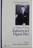 Założyciel Opus Dei Tom I