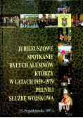 Jubileuszowe spotkanie byłych alumnów którzy w latach 1959 1979 pełnili służbę wojskową