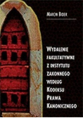 Wydalenie fakultatywne z instytutu zakonnego