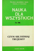 Nauka dla wszystkich nr 396 Czy się dzisiaj trujemy