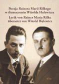 Poezja Rainera Marii Rilkego w tłumaczeniu Witolda Hulewicza