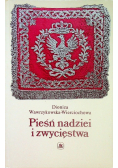 Pieśń nadziei i zwycięstwa Dzieje polskiego hymnu