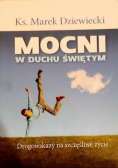 Mocni w Duchu Świętym Drogowskazy na szczęśliwe życie