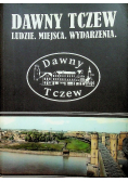 Dawny Tczew Ludzie Miejsca Wydarzenia