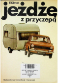 Jeżdżę z przyczepą