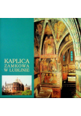 Kaplica zamkowa w Lublinie