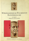 Wprowadzenie do psychologii egzystencjalnej