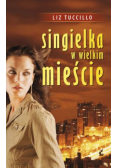 Singielka w wielkim mieście