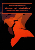 Niełatwo być człowiekiem o twórczości Mesy Selimovicia