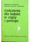 Ćwiczenia dla kobiet w ciąży i połogu